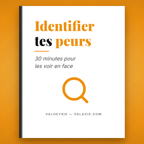 Identifier tes peurs